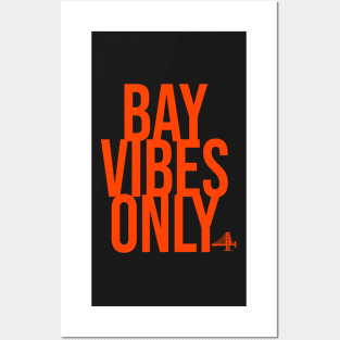 BAY VIBES ONLY - ORANGE SF Posters and Art